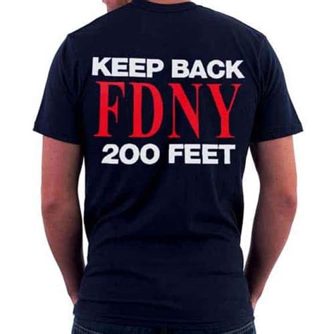 Stay Safe and Stylish with FDNY T-Shirts: Keep Back 200 Feet